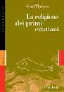 THEISSEN GERD, La religione dei primi cristianai