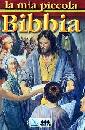 AA.VV, La mia piccola Bibbia