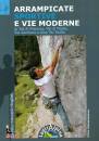 BONANNO GABRIELE, Arrampicate sportive e vie moderne