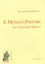 MINUTELLA ALESSANDRO, Il Monaco Pastore. San Gregorio Magno