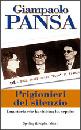 PANSA GIAMPAOLO, Prigionieri del silenzio