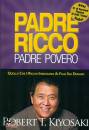 KIYOSAKI, Padre ricco padre povero