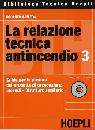 CAMERA ROBERTO, La relazione tecnica antincendio/strutt. sanitarie