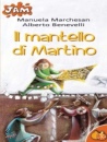 MARCHESAN  BENEVELLI, Il mantello di Martino