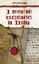 LARIA RAFFAELE, I miracoli eucaristici in Italia