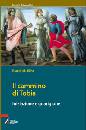 BILLOT BENOIT, Il cammino di Tobia. Iniziazione e guarigione