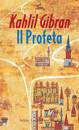 GIBRAN KAHLIL, Il profeta