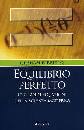 FARMELO  GRAHAM, Equilibrio perfetto. Le equazioni della scienza