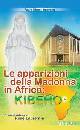 PADRE SGREVA, Apparizioni della Madonna in Africa: Kibeho