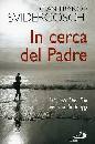 SVIDERCOSCHI GIAN F., In cerca del padre
