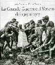 VANZETTO-POZZATO, La grande guerra e il Veneto dal 1915 al 1917