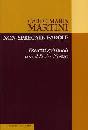 MARTINI CARLO, Non sprecate le parole. Esercizi spirituali