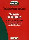 AA.VV., Sicurezza dei trasporti. Su strada, mare,ferrovia