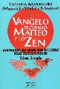 MAZZOCCHI-MARASSI, Il vangelo secondo Matteo e lo zen