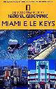 GUIDE TRAVELER, Miami e le Keys