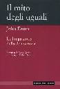 DUNN JOHN, Mito degli uguali. Lunga storia della democrazia