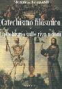 LEOPARDI MONALDO, Catechismo filosofico