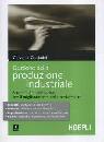 GRAZIADEI GIOVANNI, Gestione della produzione industriale
