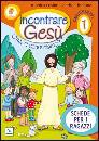 FONTANA-CUSINO, Catecumenato 1 schede ragazzi. Incontrare Ges