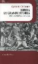 DI SANTE CARMINE, Bibbia la grande storia.Trama narrativa e tematica