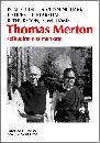 AA.VV., Thomas Merton solitudine e comunione