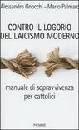 GNOCCHI - PALMARO, Contro il logorio del laicismo moderno