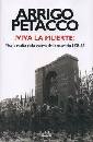PETACCO ARRIGO, Viva la muerte
