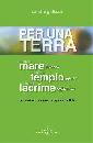 GALLAZZI SANDRO, Per una terra. Introduzione alla bibbia