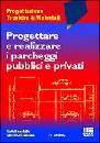 BRAMBILLA - CUSMANO, Progettare realizzare parcheggi pubblici e privati