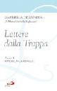 CARPINELLO MARIELLA, Lettere dalla Trappa. Gabriella Sagheddu