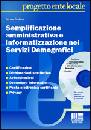 SCOLARO SERENO, Semplificazione amministr. servizi demografici