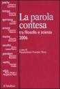 ENEL A CURA, La parola contesa tra filosofia e scienza