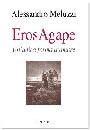 MELUZZI ALESSANDRO, Eros Agape