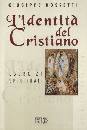 DOSSETTI GIUSEPPE, Identit del cristiano. Esercizi spirituali