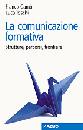 CAMBI TOSCHI, La Comunicazione formativa. Strutture percorsi ...