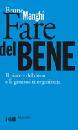 MANGHI BRUNO, Fare del bene.Il piacere del dono e la generosit