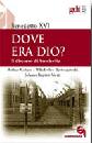 BENEDETTO XVI, Dove era Dio? Il discorso di Auschwitz