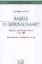 FROSINI GIORDANO, Babele o Gerusalemme? La citt