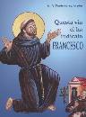 FERRARIO PAOLO, Questa via ci ha indicato Francesco