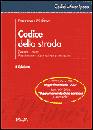 MOLFESE FRANCESCO, Codice della strada. Regolamento di esecuzione