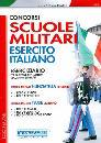 AA.VV., Scuole militari Esercito Italiano Eserciziario