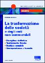 DAMMACO SALVATORE, Trasformazione delle societ ed enti commerciali