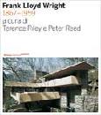 RILEY - REED, Frank Lloyd Wright 1867 - 1959