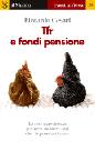 CESARI RICCARDO, Tfr e fondi pensione