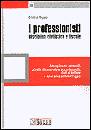 LUMIA - RIGATO, I professionisti disciplina civilistica e fiscale