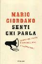 GIORDANO MARIO, Senti chi parla