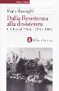 ISNENGHI MARIO, Dalla Resistenza alla desinenza (1945-1947)
