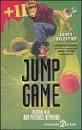 VALENTINE JAMES, Jump Game. Regola no 2: non pensarci nemmeno