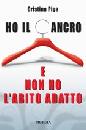 PIGA CRISTINA, Ho il cancro e non ho l