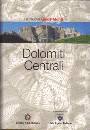 AA.VV., Dolomiti Centrali